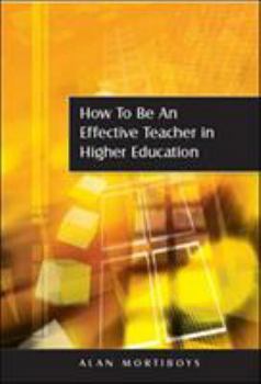 Paperback How to Be an Effective Teacher in Higher Education Book