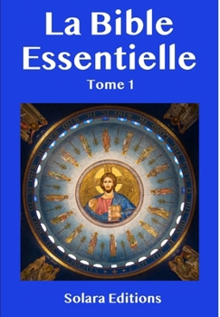 Hardcover La Bible Essentielle Tome 1 [French] Book