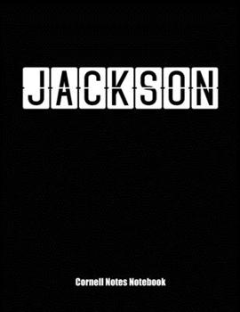 Cornell Notes Notebook: Cornell Note Paper Notebook. Blank Books for College Students. Large College Ruled Medium Lined Journal Note Taking System for School and University. Personalized Name: Jackson