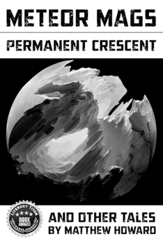 Paperback Meteor Mags: Permanent Crescent and Other Tales Book