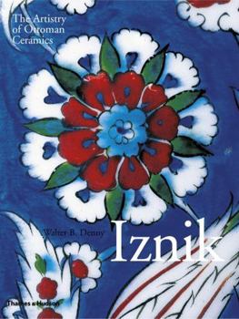 Hardcover Iznik: The Artistry of Ottoman Ceramics Book