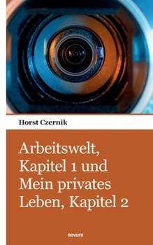 Paperback Arbeitswelt, Kapitel 1 und Mein privates Leben, Kapitel 2 [German] Book