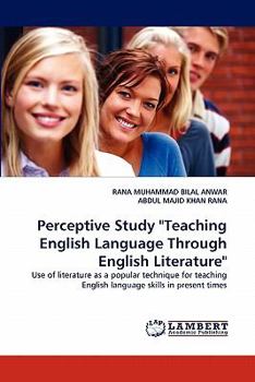 Paperback Perceptive Study "Teaching English Language Through English Literature" Book