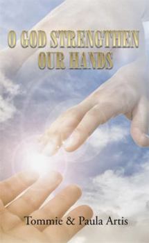 Paperback O God Strengthen Our Hands Book