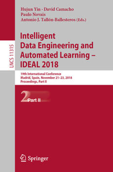 Paperback Intelligent Data Engineering and Automated Learning - Ideal 2018: 19th International Conference, Madrid, Spain, November 21-23, 2018, Proceedings, Par Book