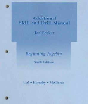 Paperback Beginning Algebra Additional Skill and Drill Manual Book