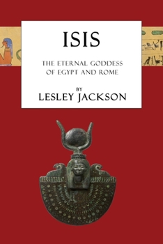 Paperback Isis: The Eternal Goddess of Egypt and Rome Book