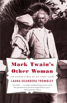 Paperback Mark Twain's Other Woman: The Hidden Story of His Final Years Book