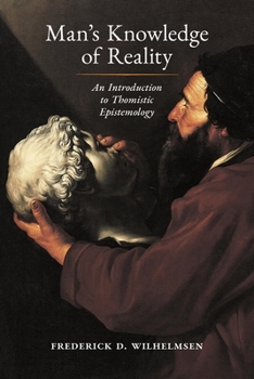 Paperback Man's Knowledge of Reality: An Introduction to Thomistic Epistemology Book