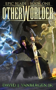 Paperback Otherworlder - A LitRPG / Gamelit Adventure Book