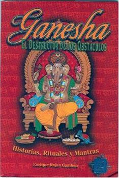 Paperback Ganesha. El destructor de los obstaculos (Spanish Edition) [Spanish] Book