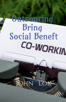 Paperback Outsouring Bring Social Beneft Book