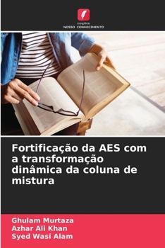 Paperback Fortificação da AES com a transformação dinâmica da coluna de mistura [Portuguese] Book