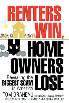 Renters Win, Homeowners Lose