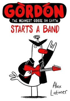 Paperback Gordon Starts a Band: Volume 2 Book