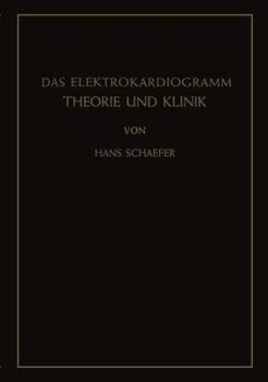 Paperback Das Elektrokardiogramm: Theorie Und Klinik [German] Book