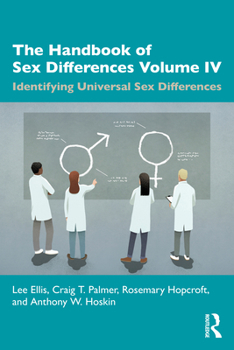 Paperback The Handbook of Sex Differences Volume IV Identifying Universal Sex Differences Book