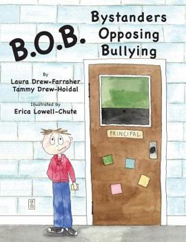 Bob Bystanders Opposing Bullying