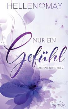 Paperback Nur ein Gef?hl: Marshall-Reihe Teil Zwei [German] Book