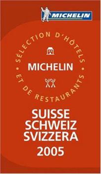 Hardcover Michelin Suisse/Schweiz/Svizzera: Selection of Hotels and Restaurants Book