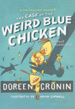 Library Binding Case of the Weird Blue Chicken: The Next Misadventure Book