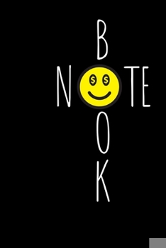 Paperback Notebook: Smiley face with dollar signs Notebook/Journal.Ideal for school or College/University. Book