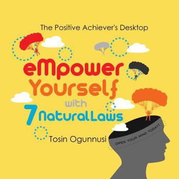 Paperback Empower Yourself With 7 Natural Laws Book