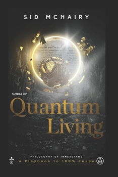 Paperback Sutras of Quantum Living: Philosophy of InnerStand a playbook to 100% Peace Book