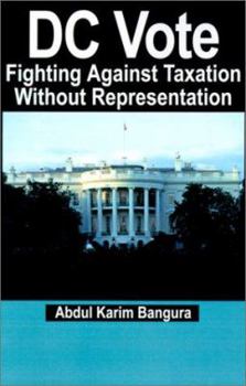 Paperback DC Vote: Fighting Against Taxation Without Representation Book