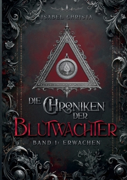 Paperback Die Chroniken der Blutwächter: Band 1: Erwachen [German] Book