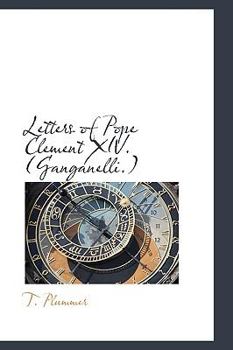 Paperback Letters of Pope Clement XIV. (Ganganelli.) Book