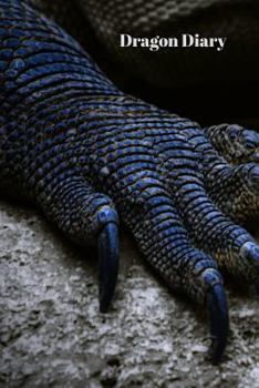 Dragon Diary: Notebook For Dedicated Dragon Lovers - Blue Claw