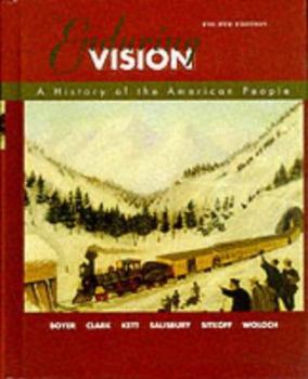 Hardcover The Enduring Vision: A History of the American People Book