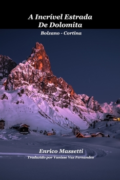 Paperback A Incrível Estrada De Dolomita Bolzano - Cortina [Portuguese] Book