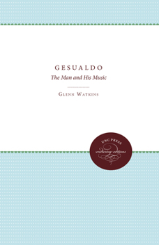 Paperback Gesualdo: The Man and His Music Book