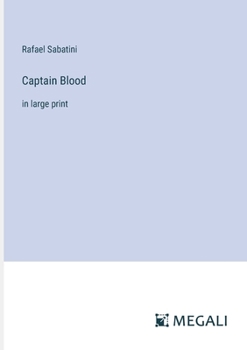 Paperback Captain Blood: in large print Book