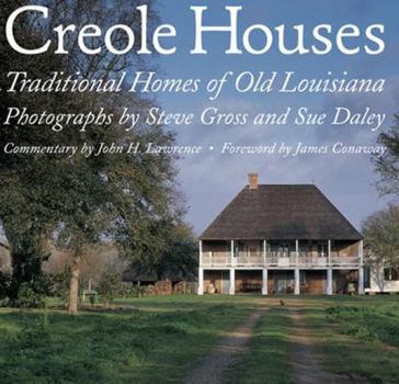 Hardcover Creole Houses: Traditional Homes of Old Louisiana Book