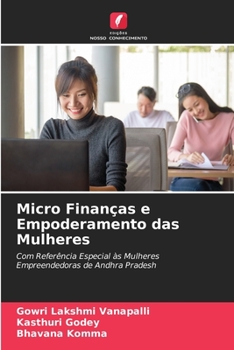 Paperback Micro Finanças e Empoderamento das Mulheres [Portuguese] Book