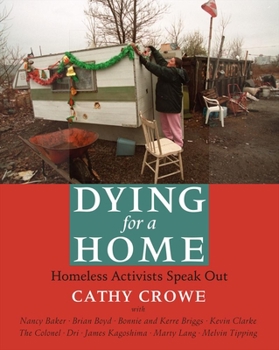 Paperback Dying for a Home: Homeless Activists Speak Out Book