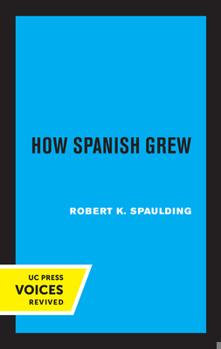 How Spanish Grew (Library Reprint)