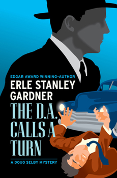 The D.A. Calls a Turn (Perry Mason Mysteries (House of Stratus)) - Book #6 of the Doug Selby
