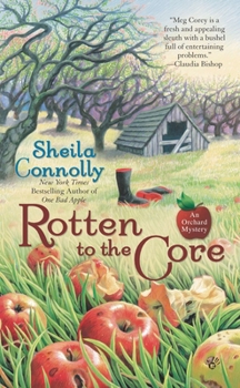 Rotten to the Core (An Orchard Mystery) - Book #2 of the Orchard Mystery