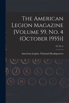 Paperback The American Legion Magazine [Volume 59, No. 4 (October 1955)]; 59, no 4 Book