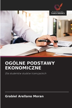 Ogólne Podstawy Ekonomiczne (Polish Edition)