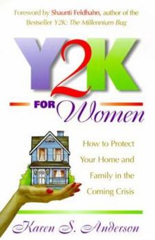 Paperback Y2K for Women: How to Protect Your Home and Family in the Coming Crisis Book