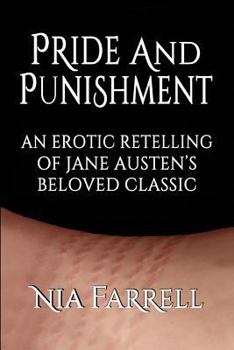 Paperback Pride and Punishment: An Erotic Retelling of Jane Austen's Beloved Classic Book