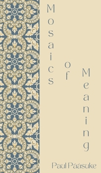Mosaics of Meaning