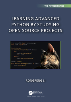 Hardcover Learning Advanced Python by Studying Open Source Projects Book