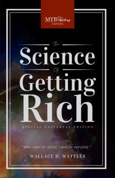 The Science of Getting Rich: MYB Publishing Special Universal Edition
