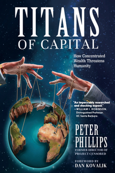 Paperback Titans of Capital: How Concentrated Wealth Threatens Humanity Book